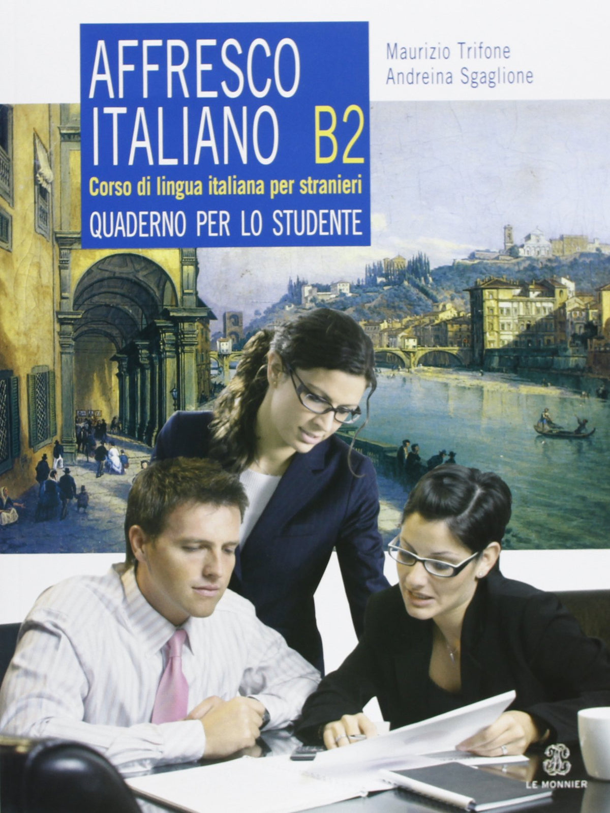 Affresco italiano B2. Corso di lingua italiana per stranieri. Quaderno per lo studente
