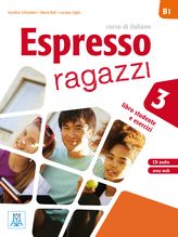 Espresso ragazzi 3. Corso di italiano B1. Con DVD-ROM