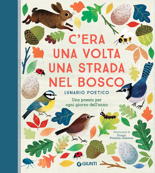 C&#39;era una volta una strada nel bosco. Lunario poetico.