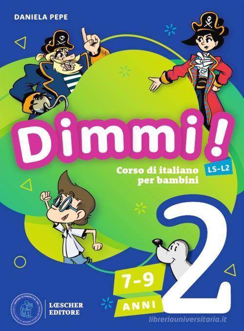 Dimmi! Libro dello studente 2 + Quaderno degli esercizi 2