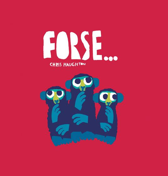 Forse....