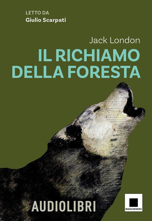 Il richiamo della foresta. Ediz. a caratteri grandi. Con CD Audio