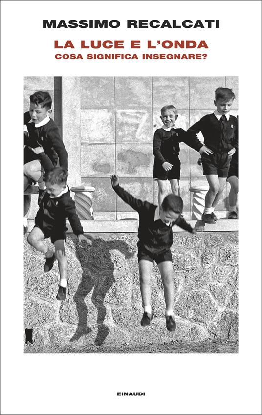 La luce e l'onda. Cosa significa insegnare?