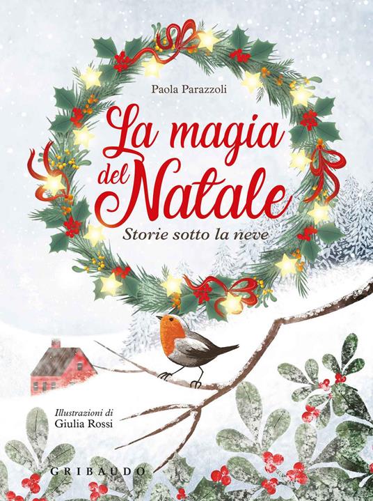 La magia del natale. Storie sotto la neve.