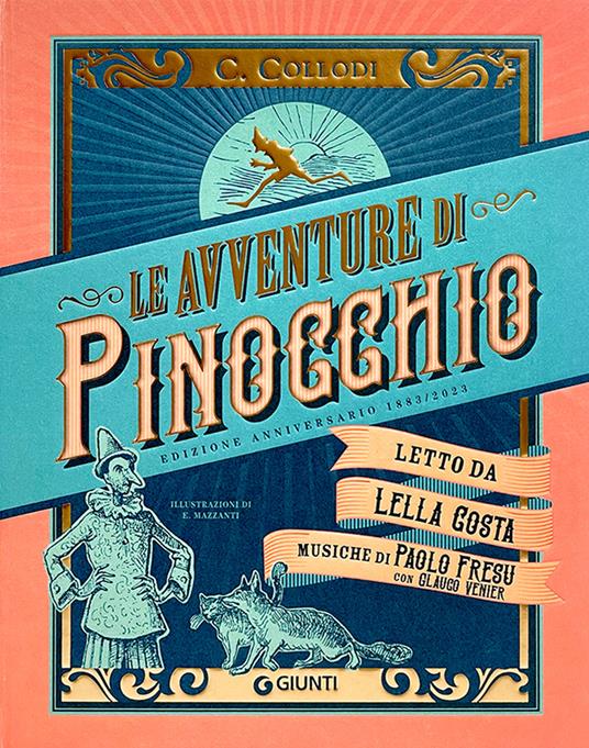 Le avventure di Pinocchio. Edizione Anniversario 1883-2023