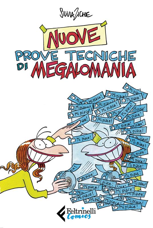 Nuove prove tecniche di megalomania