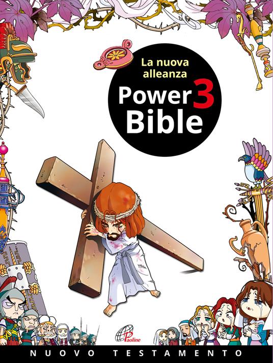 Power Bible. Nuovo Testamento. Vol. 3: La nuova alleanza