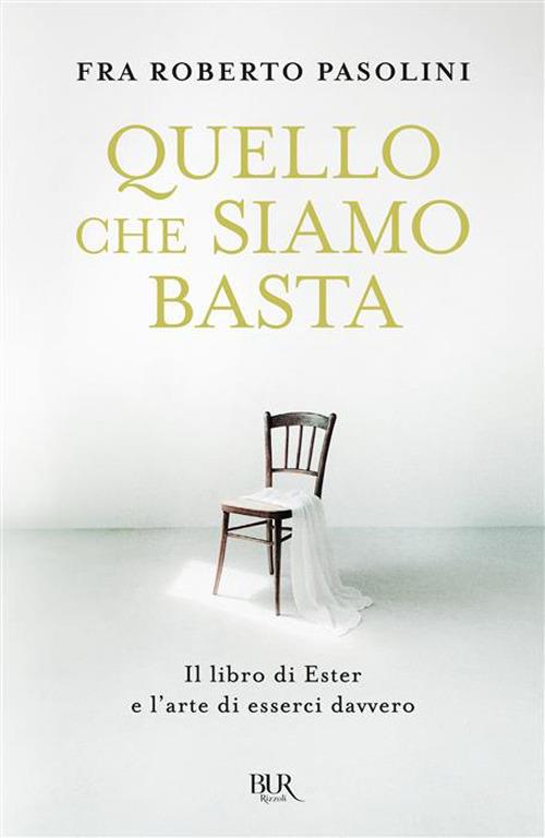 Quello che siamo basta