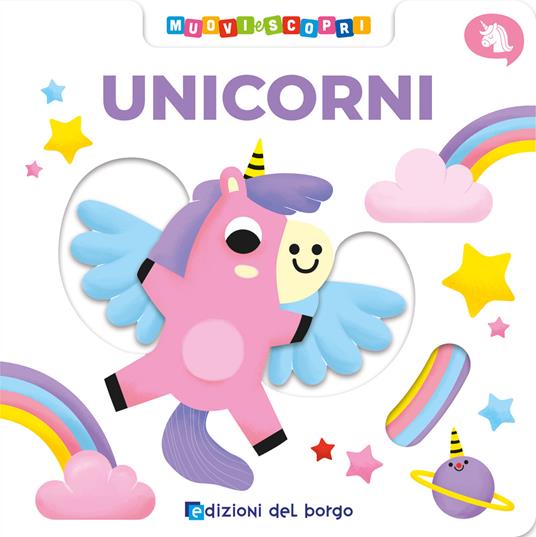 Unicorni. Muovi e scopri.
