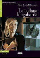 La collana longobarda. Con CD Audio