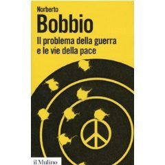 Il problema della guerra e le vie della pace