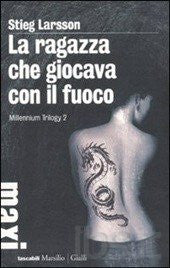 La ragazza che giocava con il fuoco. Millennium trilogy: 2