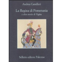 La regina di Pomerania e altre storie di Vigàta