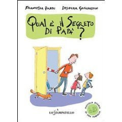 Piccola storia di una famiglia: qual è il segreto di papà?