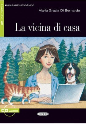 La vicina di casa. Con CD Audio