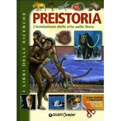 Preistoria. L&#39;evoluzione della vita sulla Terra