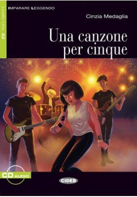 Una Canzone Per Cinque. Con CD Audio