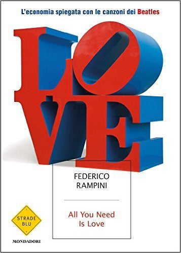 All you need is love. L&#39;economia spiegata con le canzoni dei Beatles