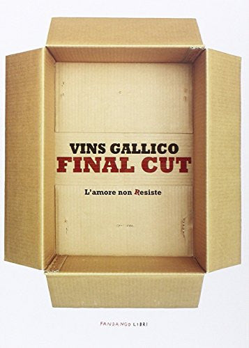 Final cut. L&#39;amore non Resiste