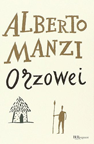 Orzowei. Ediz. integrale