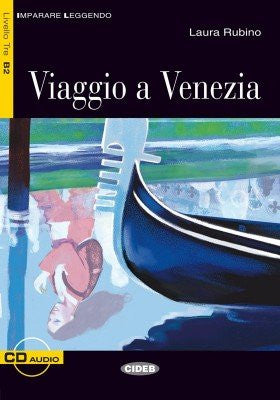 Viaggio a Venezia. Con CD Audio