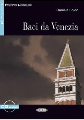 Baci da Venezia. Con CD Audio