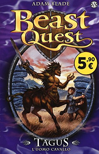 Tagus. L&#39;uomo cavallo. Beast Quest: 4