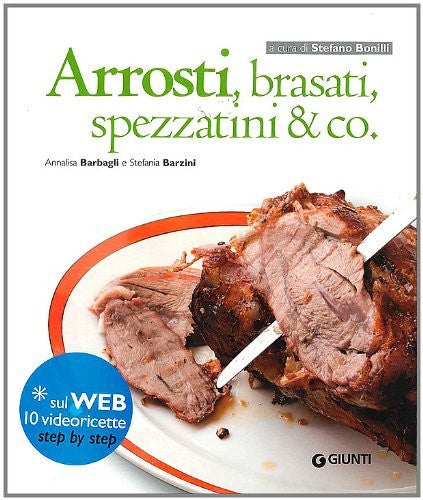 Arrosti, brasati, spezzatini &amp; co.