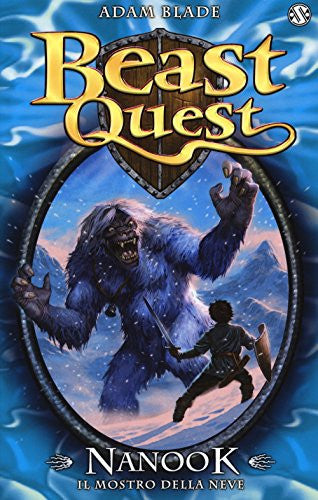 Nanook. Il mostro della neve. Beast Quest. 5.