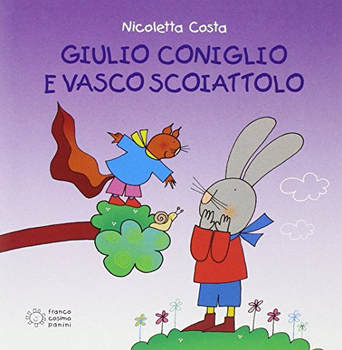Giulio Coniglio e Vasco Scoiattolo