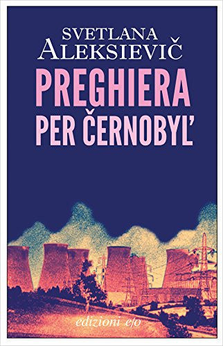 Preghiera per Cernobyl&#39;