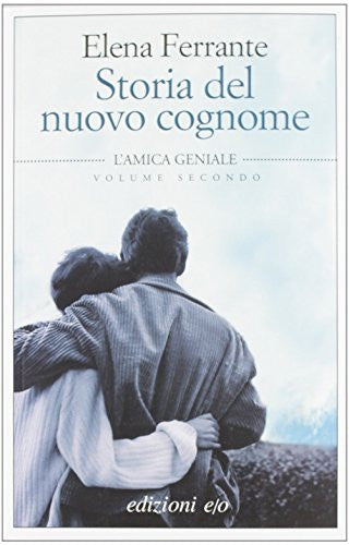 Storia del nuovo cognome. L&#39;amica geniale
