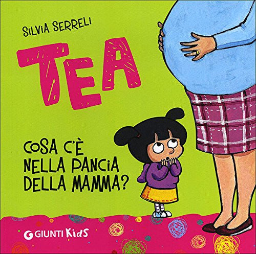 Tea. Cosa c&#39;è nella pancia della mamma?