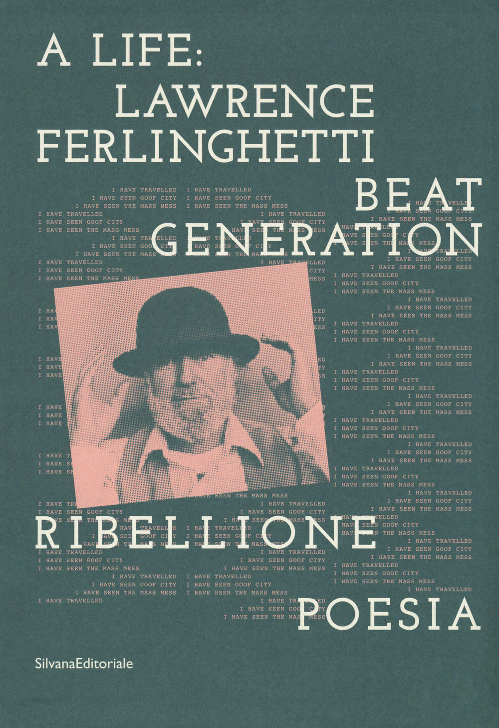 A life: Lawrence Ferlinghetti. Beat generation, ribellione, poesia.