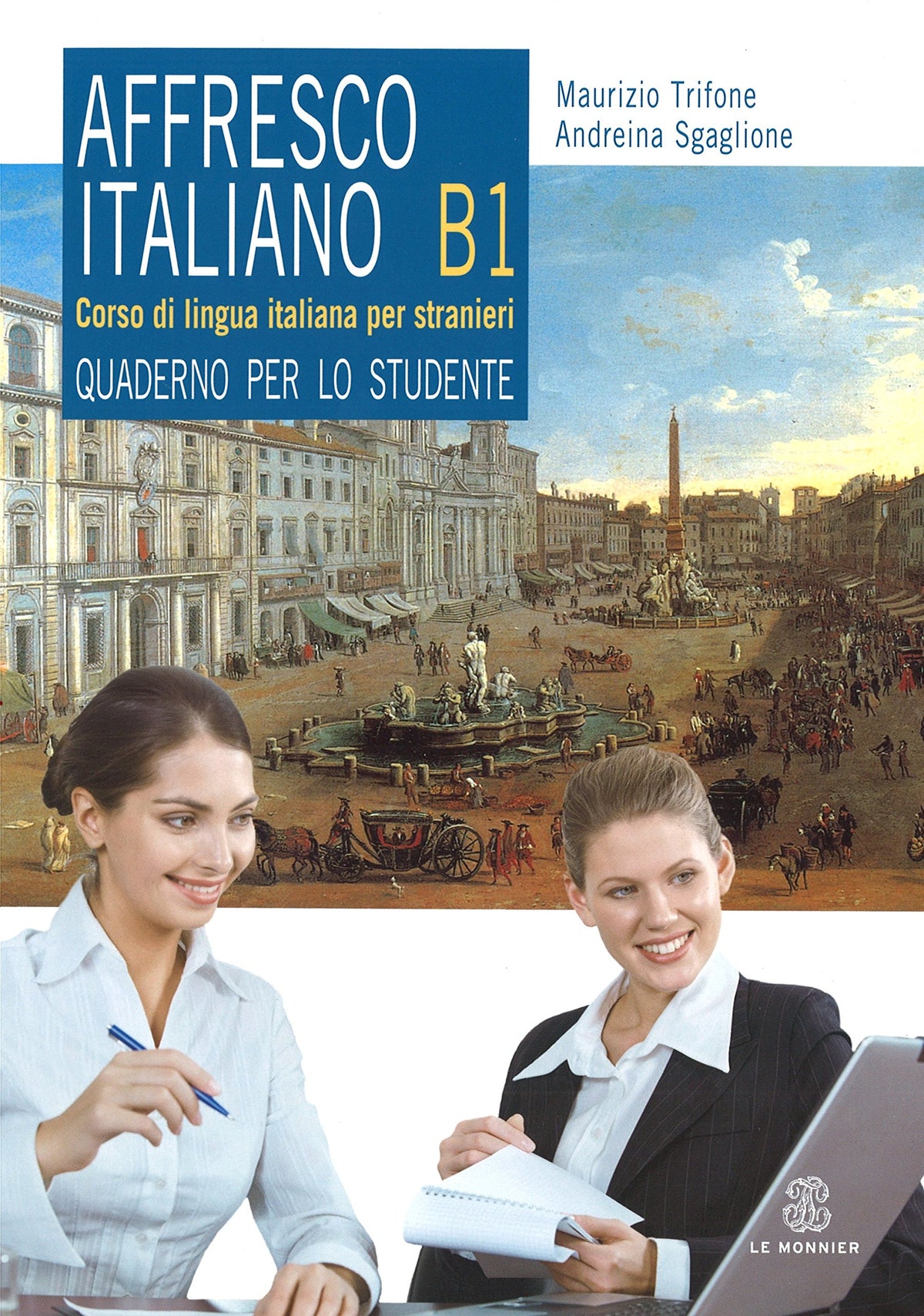 Affresco italiano B1. Corso di lingua italiana per stranieri. Quaderno per lo studente