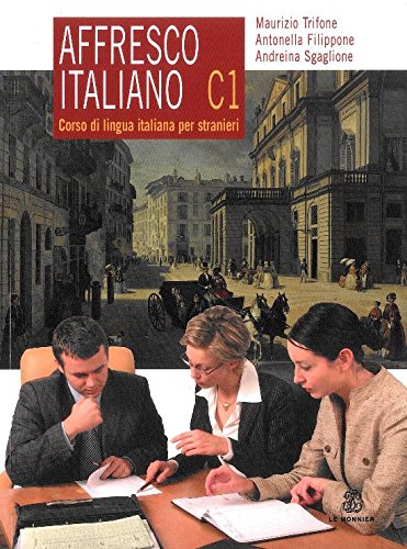 Affresco italiano C1. Corso di lingua italiana per stranieri