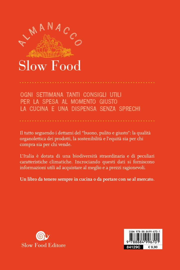 Almanacco Slow Food. Prodotti e ricette per un anno