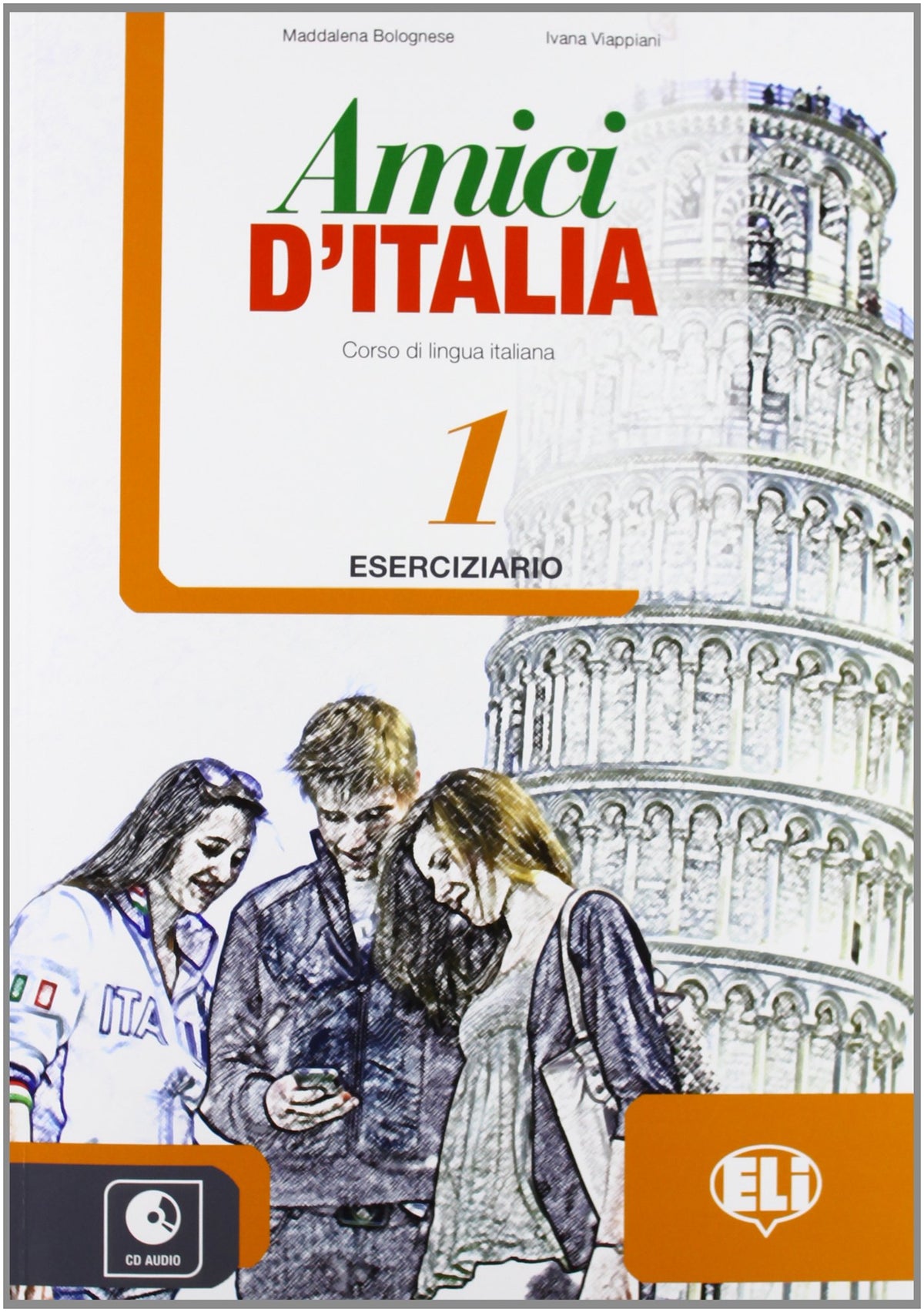 Amici d’Italia - Eserciziario + MP3 scaricabili. Vol. 1
