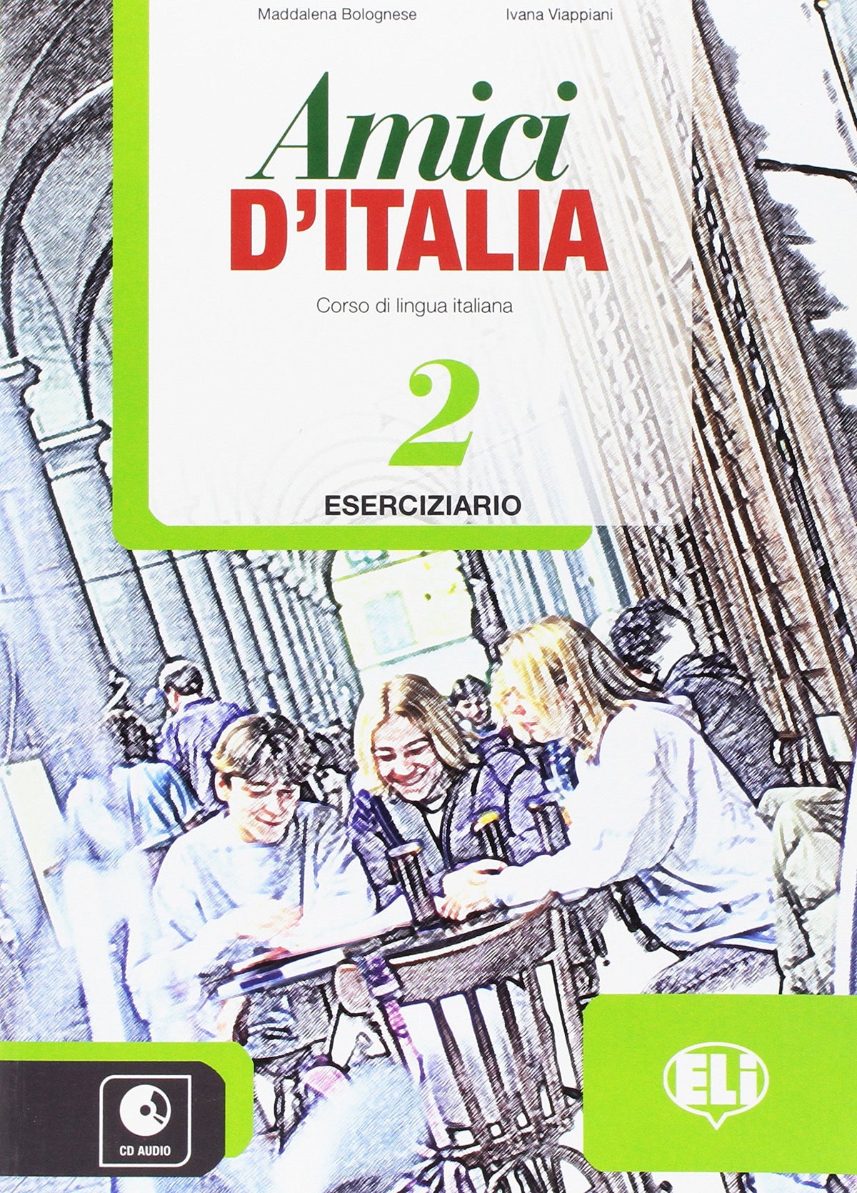 Amici d’Italia - Eserciziario + MP3 scaricabili. Vol. 2
