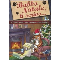 Babbo Natale, ti scrivo... A Natale anche i gatti esprimono i loro desideri