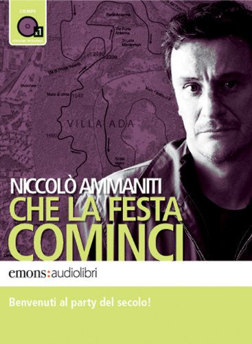Che la festa cominci letto da Giorgio Tirabassi. Audiolibro. CD Audio formato MP3