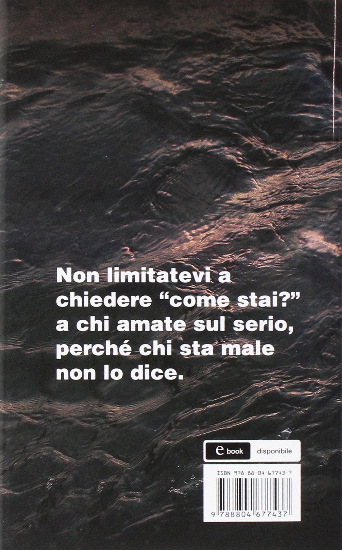 Chi sta male non lo dice