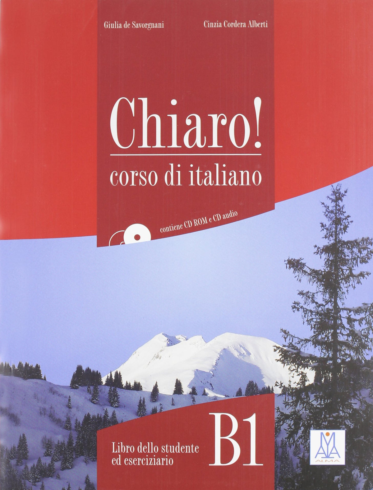 Chiaro! B1. Con CD Audio. Con CD-ROM