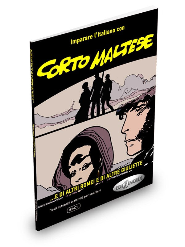 Corto Maltese - ...e di altri Romei e di altre Giuliette
