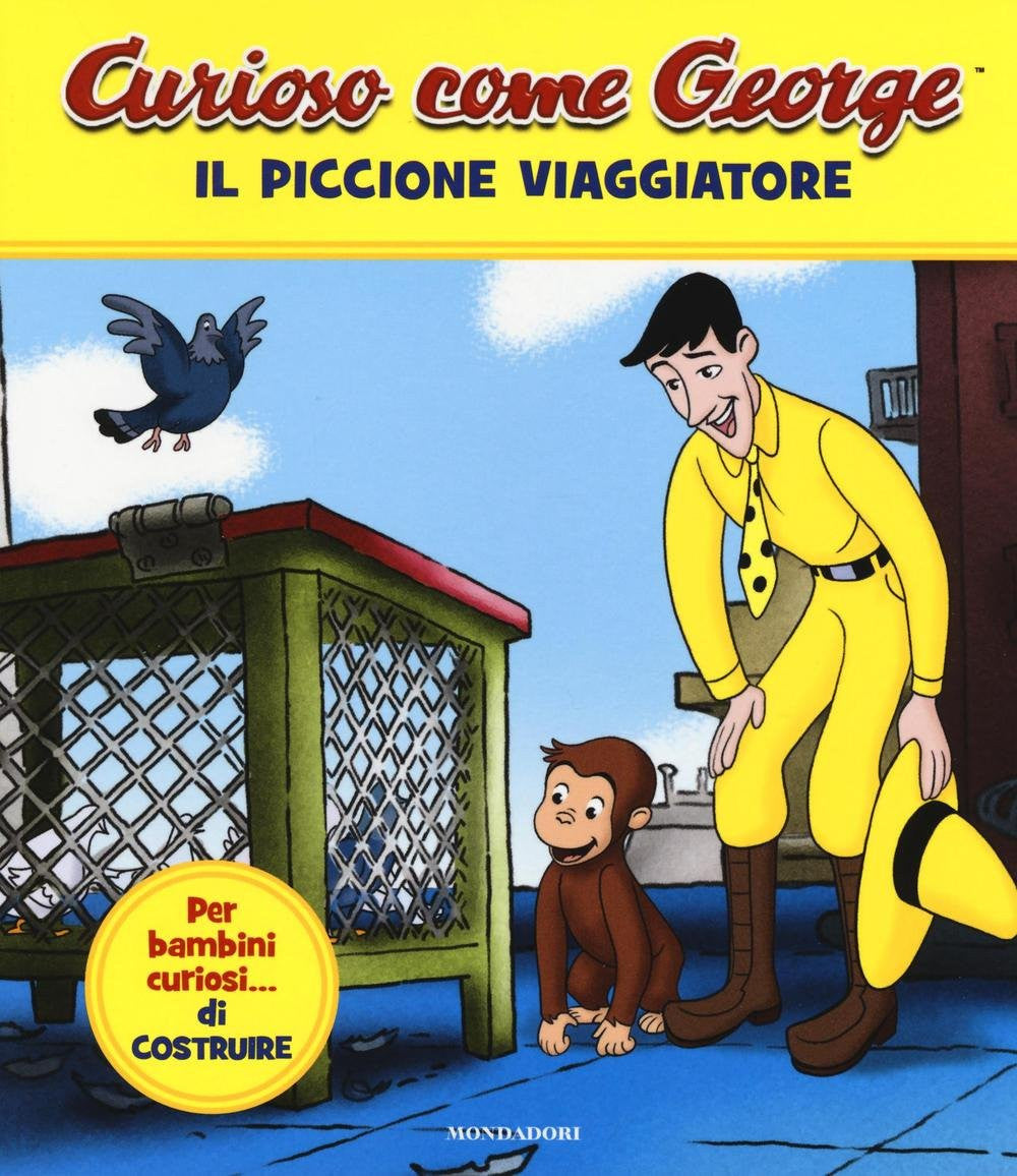 Curioso come George. Il piccione viaggiatore