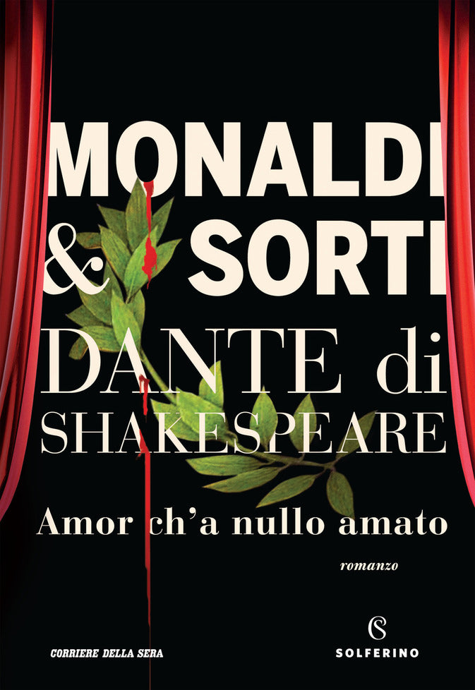 Dante di Shakespeare. Amor c&#39;ha nulla amato