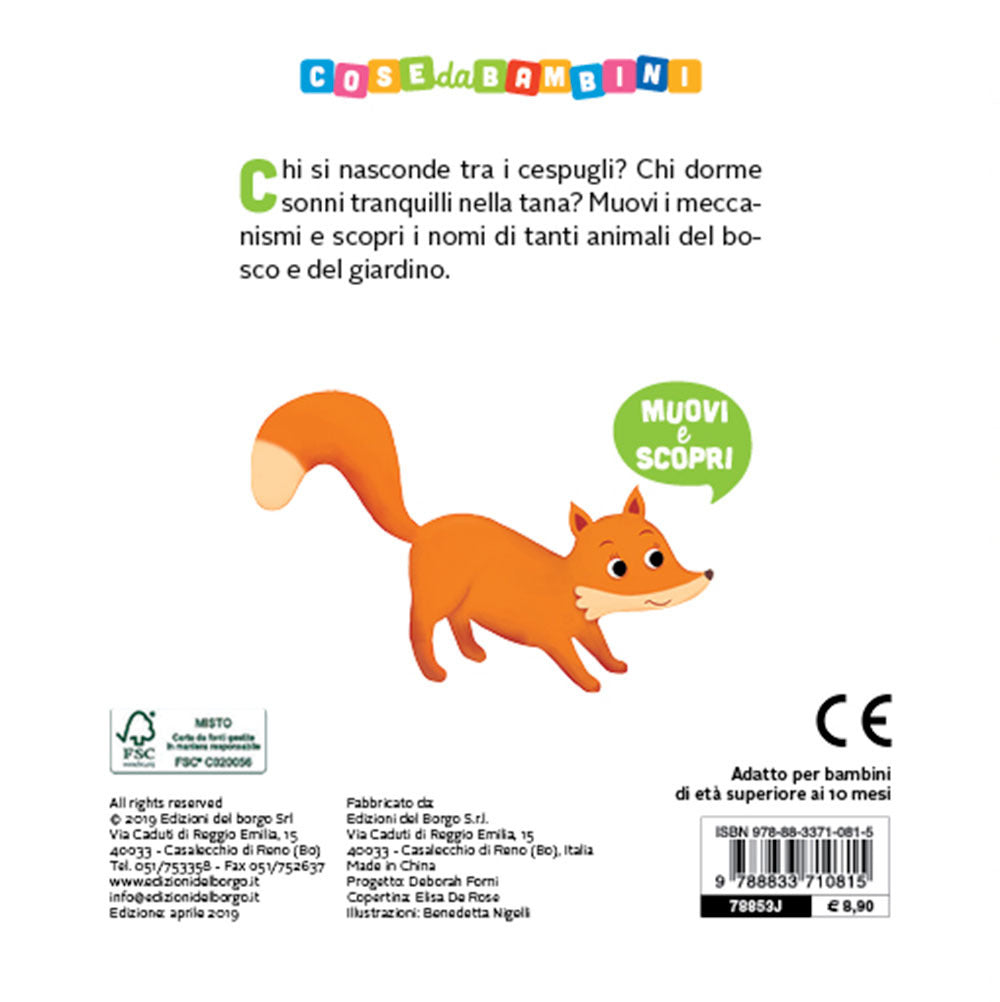 Gli animali del bosco e del giardino. Muovi e scopri.