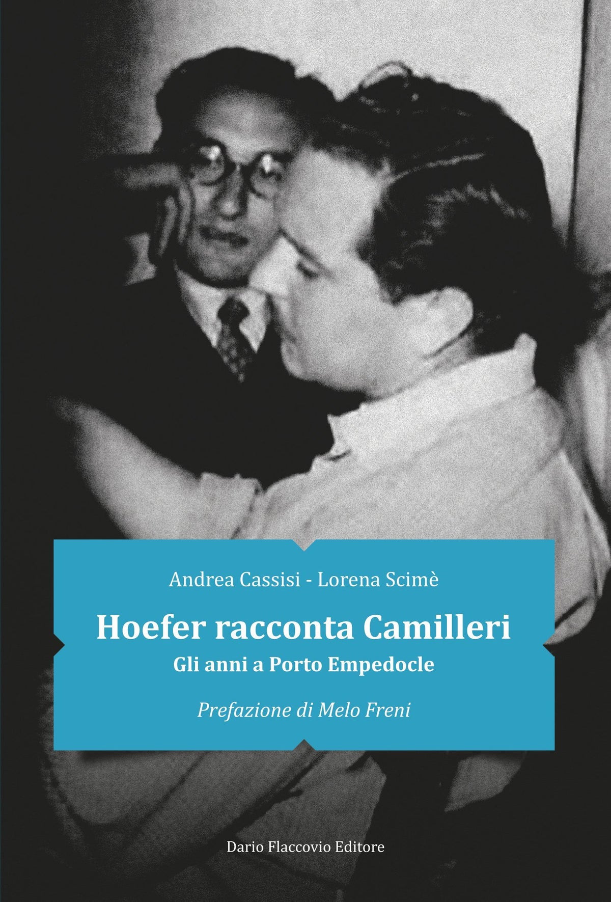 Hoefer racconta Camilleri. Gli anni a Porto Empedocle