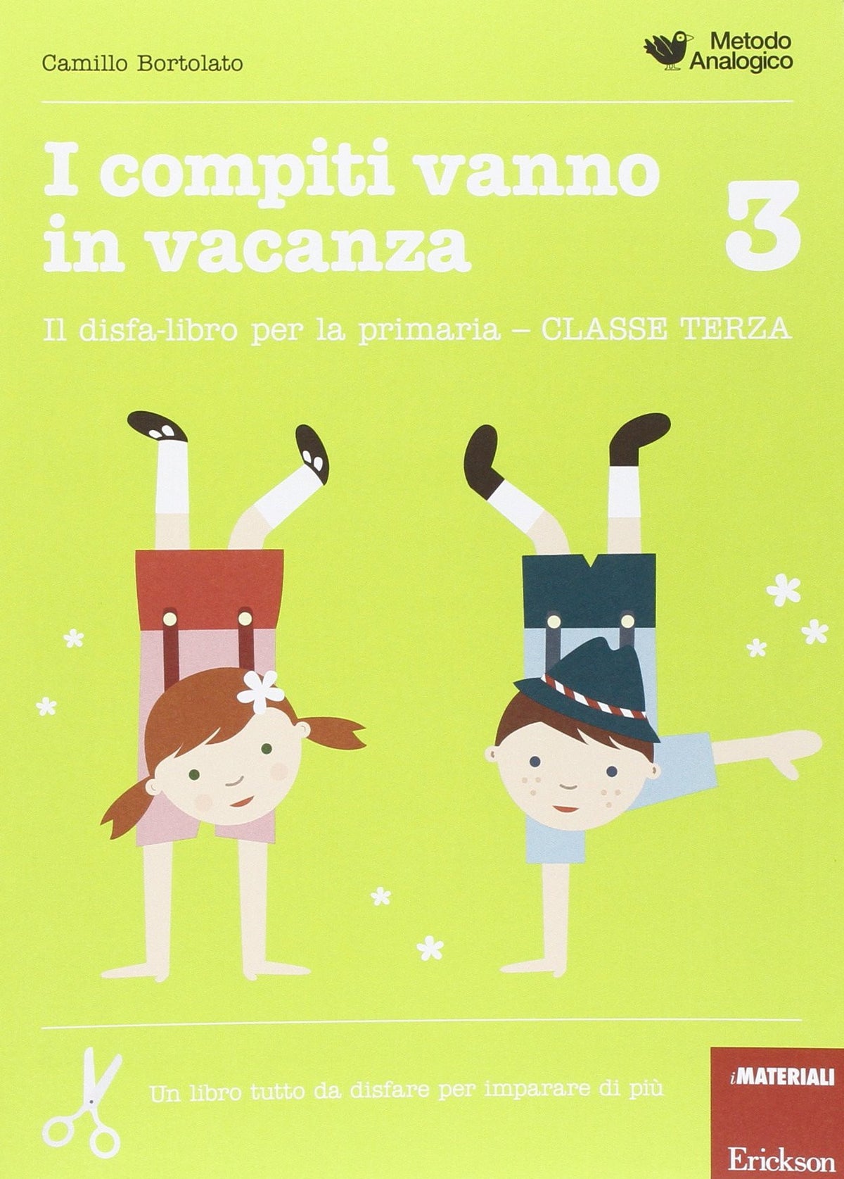 I compiti vanno in vacanza 3. Il disfa-libro per la primaria. Classe terza