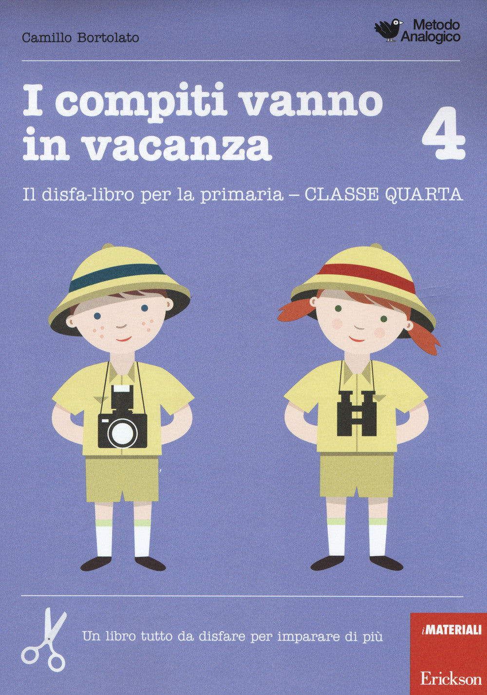 I compiti vanno in vacanza 4. Il disfa-libro per la primaria. Classe quarta